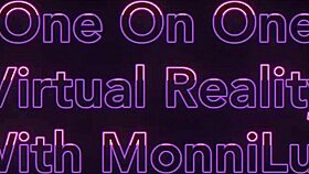 omg i cant believe i did 1 on 1 vr with monniluv... so hottt