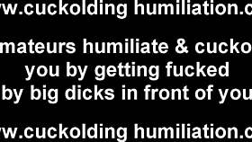 You're just a little cuckold bitch