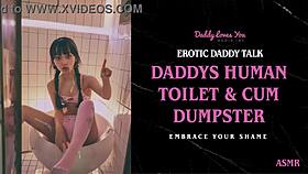 Daddy Talk Daddy Turns You Into His Personal Human Toilet