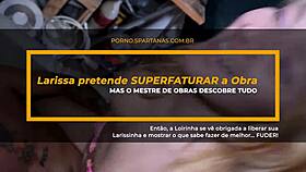 she said, 'larissinha, go with the construction master for rough shaved pussy sex.' close up on doggystyle and riding.