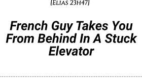 M4f french guy takes you from behind in stuck elevator.