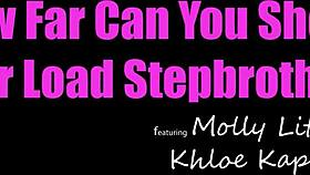 Stepsis Molly Little 18+ Tells Stepbro We Want A Guy That Can Shoot His Load 5 Feet Long - S20 E3
