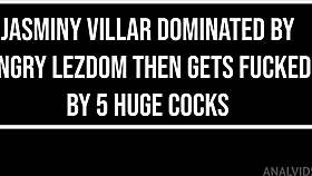 Jasminy Villar Owned By Fierce Lezdom Before Epic 5-Cock Gangbang DAP