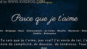 I... I love you while fingering my wet pussy sensually French